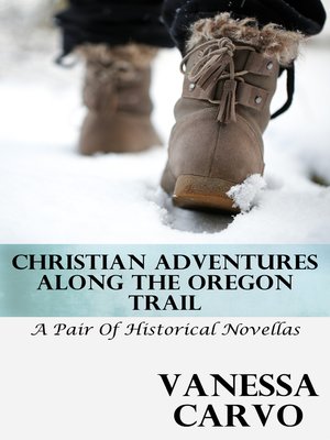 cover image of Christian Adventures Along the Oregon Trail (A Pair of Historical Novellas)